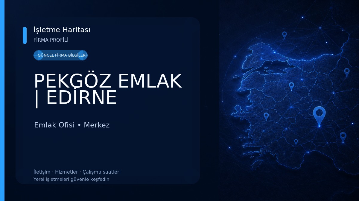 PEKGÖZ EMLAK | EDİRNE Emlak Ofisi