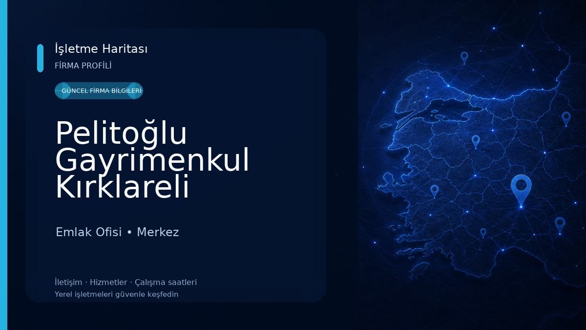 Pelitoğlu Gayrimenkul Kırklareli Emlak Ofisi