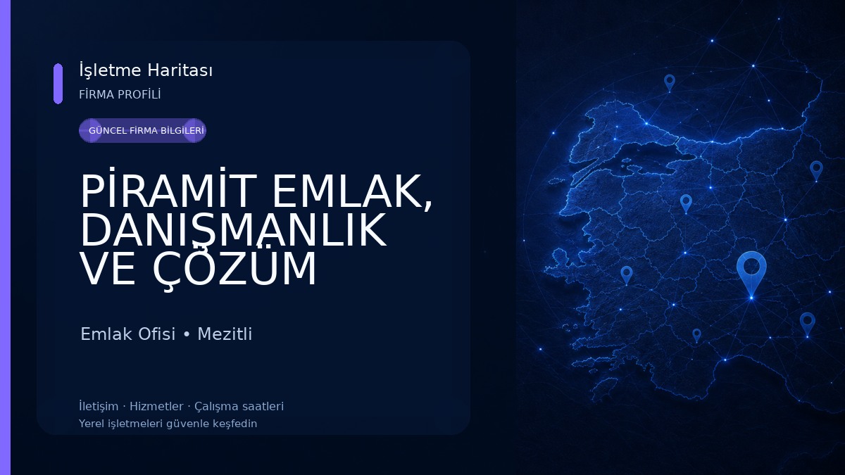 PİRAMİT EMLAK, DANIŞMANLIK VE ÇÖZÜM ORTAKLIĞI Emlak Ofisi