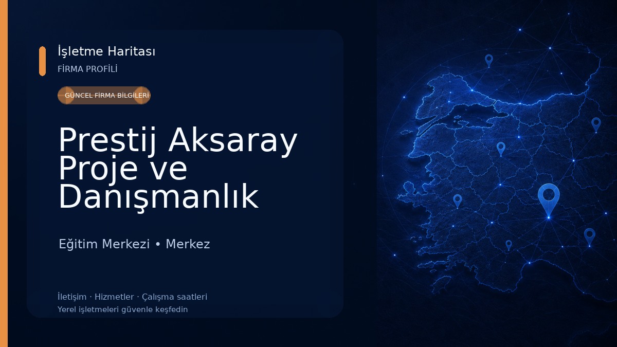 Prestij Aksaray Proje ve Danışmanlık Eğitim Merkezi