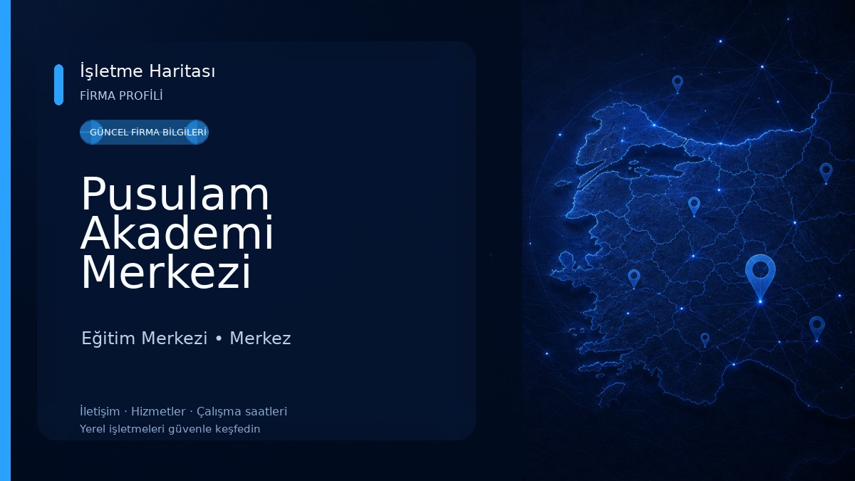 Pusulam Akademi Merkezi Eğitim Merkezi