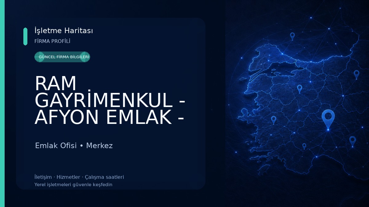 RAM GAYRİMENKUL - AFYON EMLAK - AFYON GAYRİMENKUL