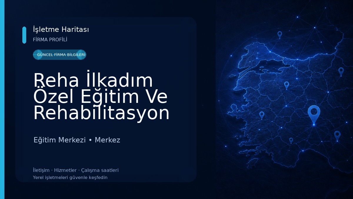Reha İlkadım Özel Eğitim Ve Rehabilitasyon Merkezi Eğitim Merkezi
