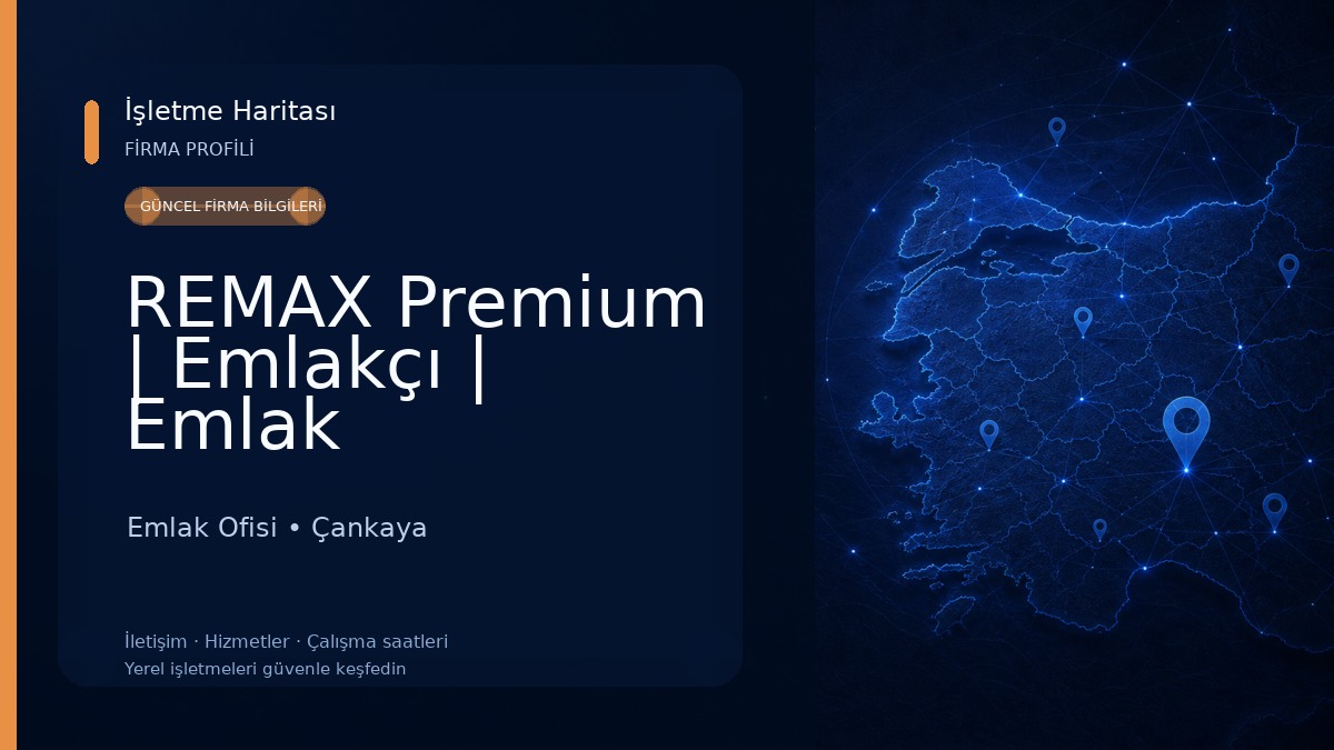 REMAX Premium | Emlakçı | Emlak Gayrimenkul Ofisi | ÇANKAYA ANKARA