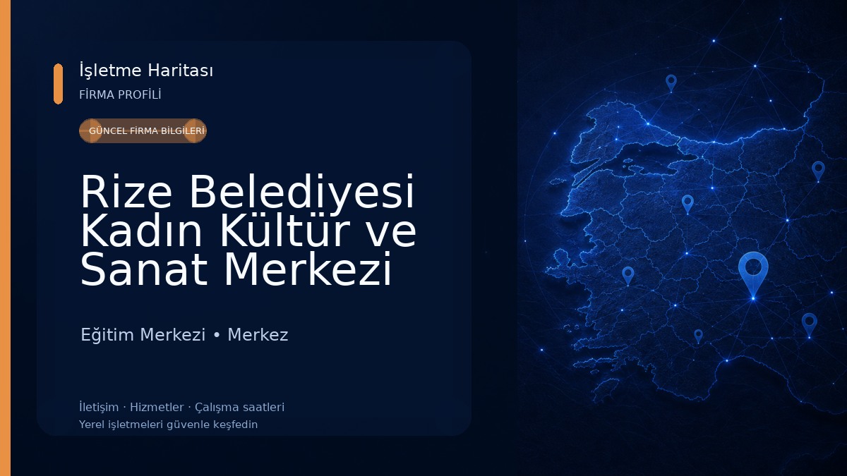 Rize Belediyesi Kadın Kültür ve Sanat Merkezi Eğitim Merkezi