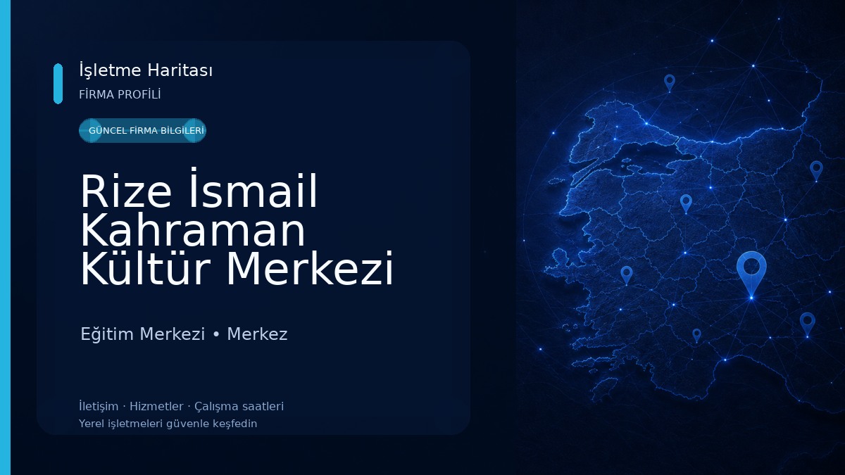 Rize İsmail Kahraman Kültür Merkezi Eğitim Merkezi
