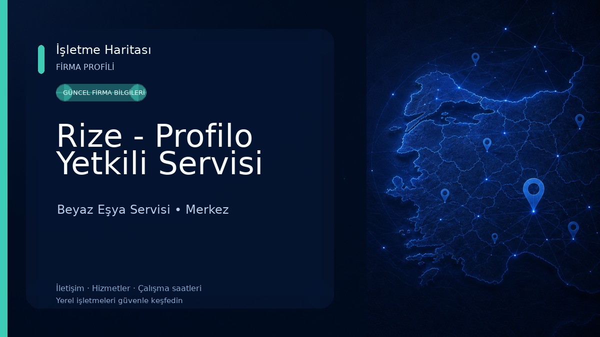 Rize - Profilo Yetkili Servisi Beyaz Eşya Servisi