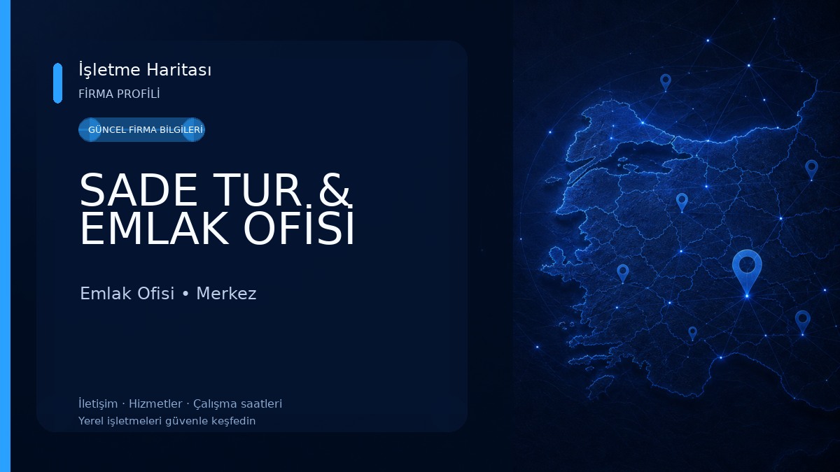SADE TUR & EMLAK OFİSİ 
