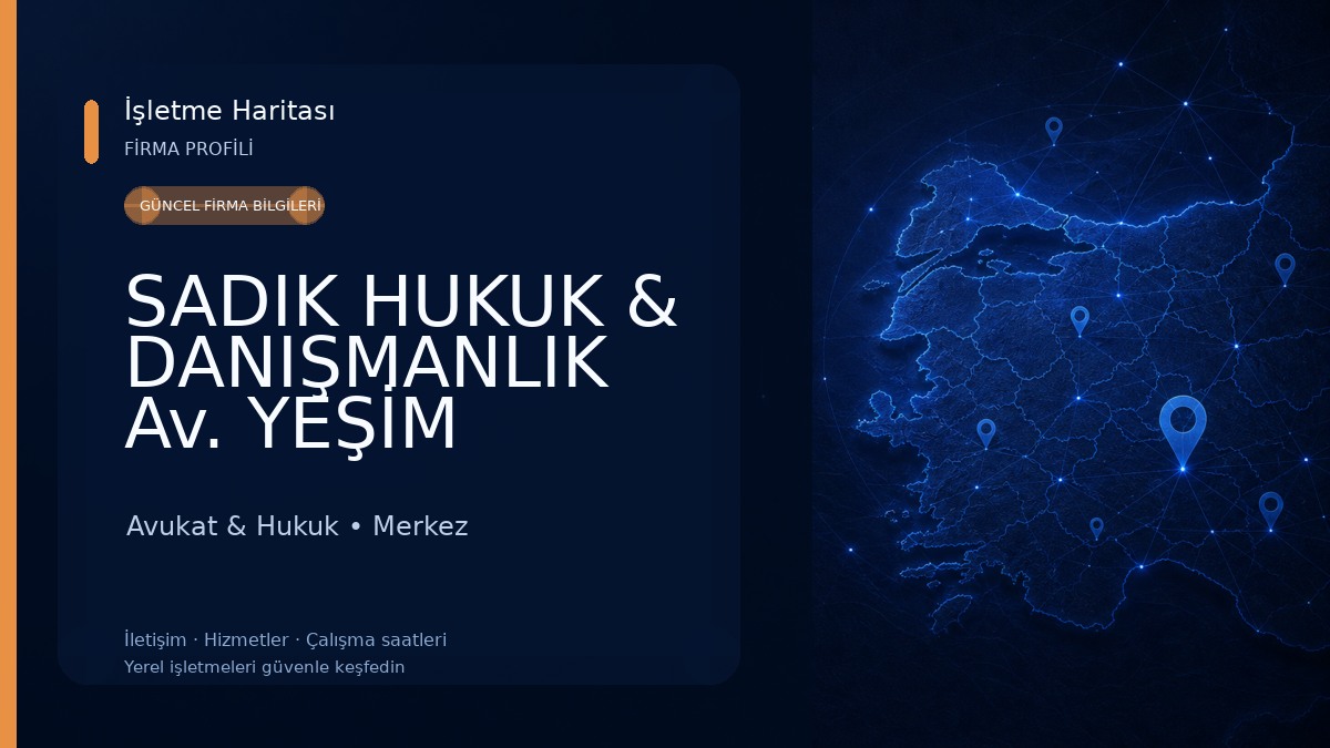 SADIK HUKUK & DANIŞMANLIK Av. YEŞİM BİLDİK