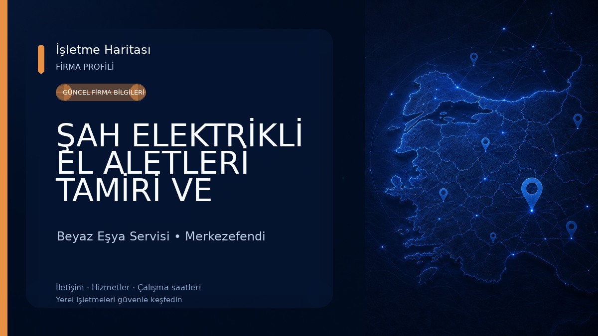ŞAH ELEKTRİKLİ EL ALETLERİ TAMİRİ VE KLİMA BEYAZ ESYA TEKNİK SERVİS
