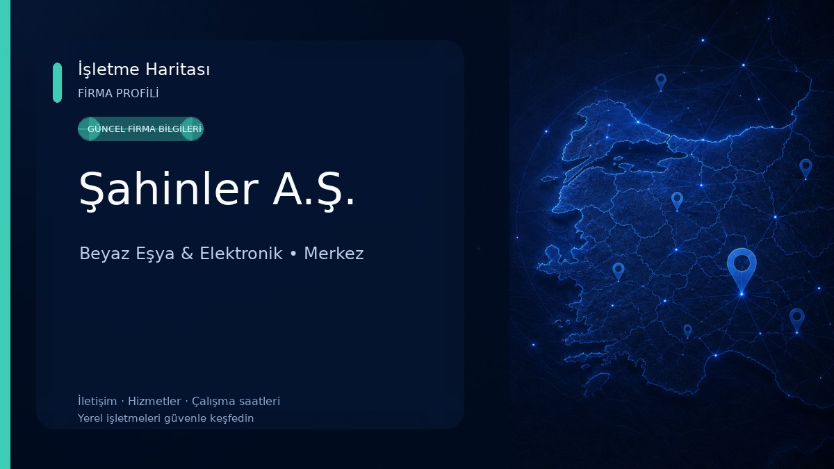 Şahinler A.Ş. Beyaz Eşya & Elektronik
