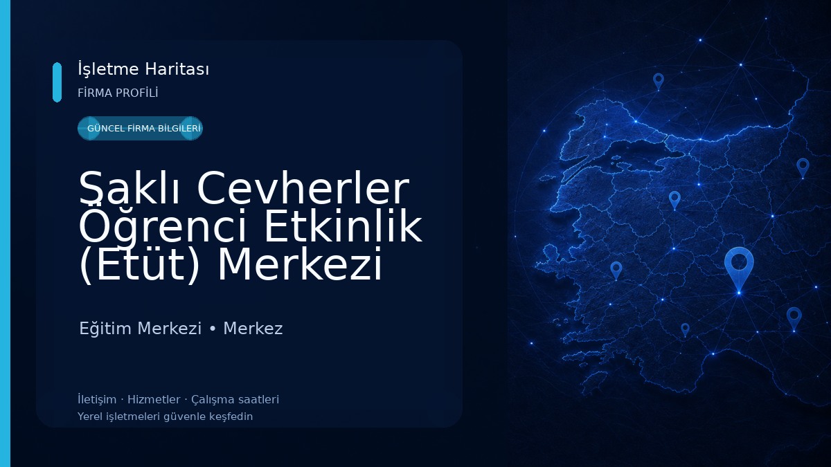 Saklı Cevherler Öğrenci Etkinlik (Etüt) Merkezi Eğitim Merkezi