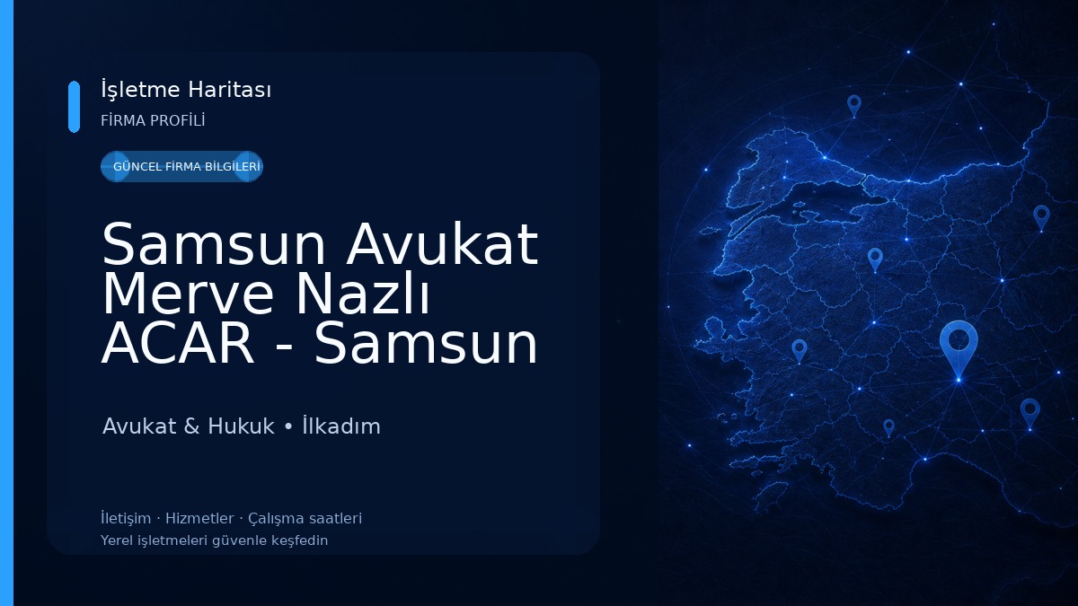 Samsun Avukat Merve Nazlı ACAR - Samsun Sigorta Avukatı,Boşanma Avukatı,Kira Avukatı,Ceza Avukatı,Miras Avukatı,Tapu Avukatı