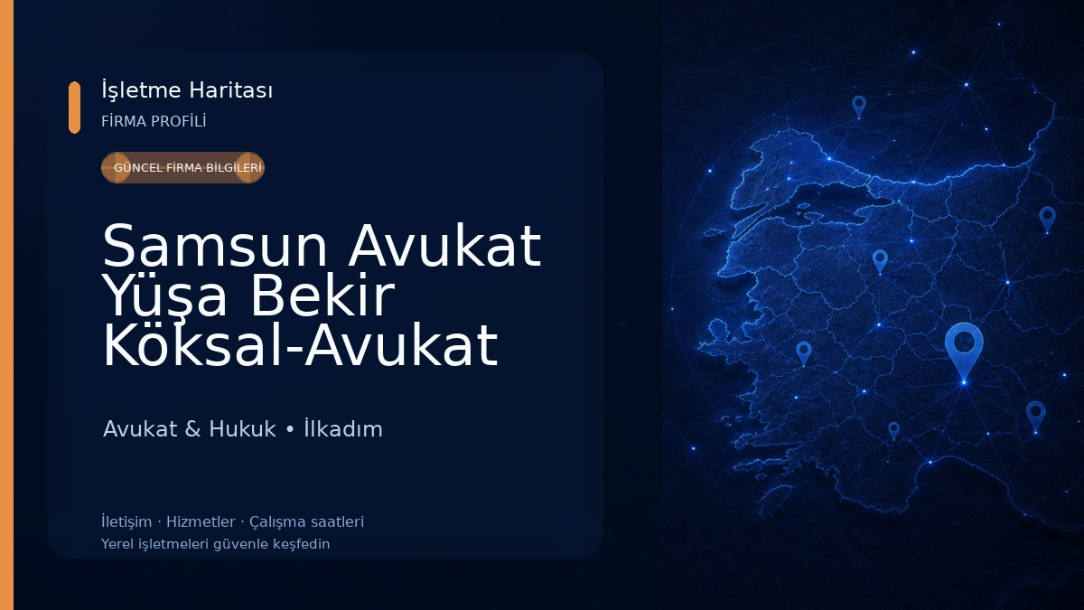 Samsun Avukat Yüşa Bekir Köksal-Avukat Feyza Demirtaş Köksal | Samsun Şirketler,İş,Kira,Sigorta Avukatı