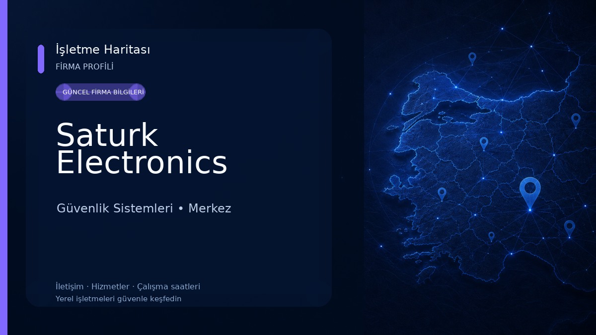 Saturk Electronics Güvenlik Sistemleri