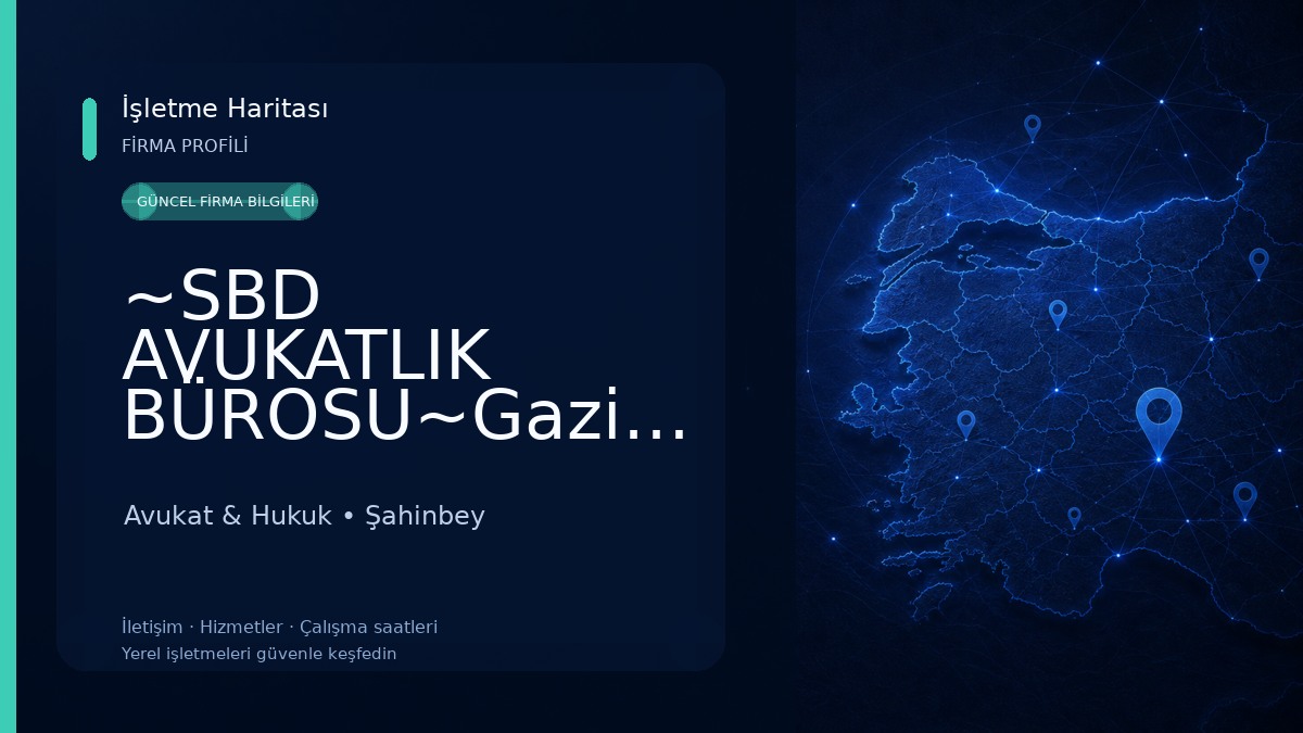 ~SBD AVUKATLIK BÜROSU~Gaziantep Avukat-Gaziantep Ceza Avukatı-Gaziantep Boşanma Avukatı-Gaziantep İcra Avukatı- idari dava 
