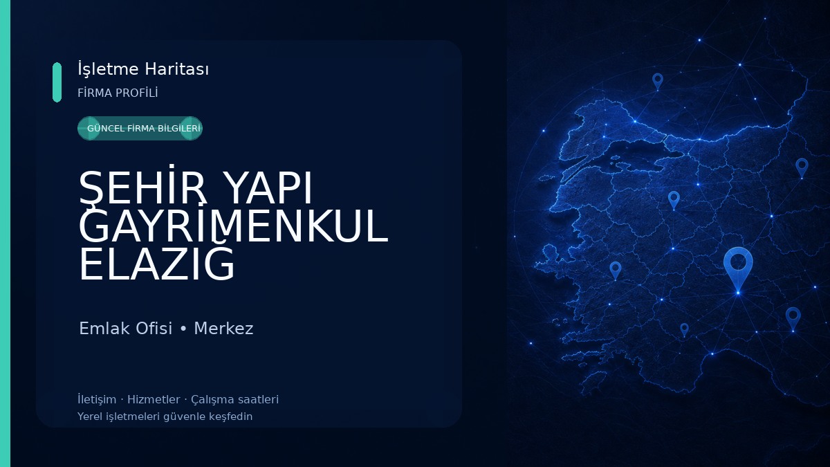 ŞEHİR YAPI GAYRİMENKUL ELAZIĞ 