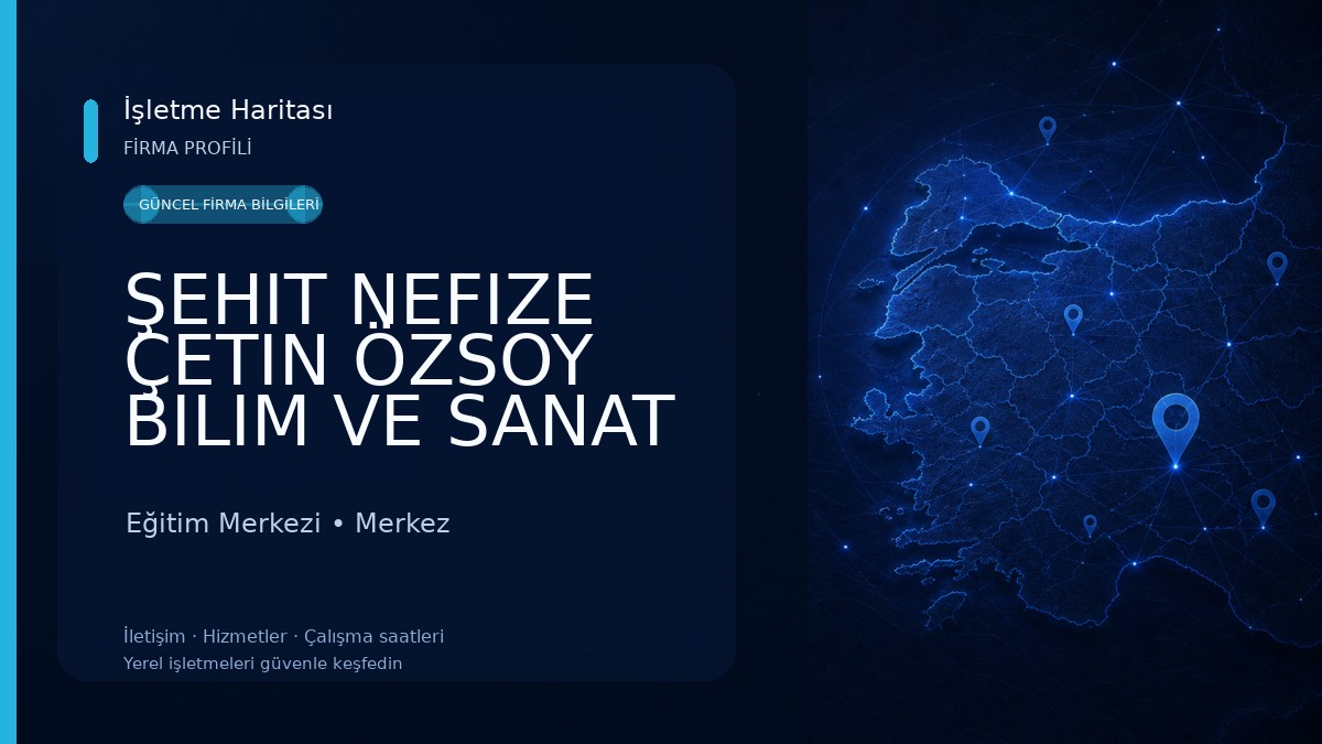 ŞEHIT NEFIZE ÇETIN ÖZSOY BILIM VE SANAT MERKEZI