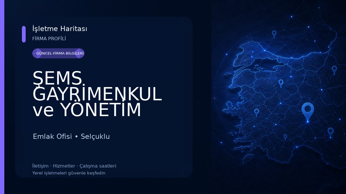 ŞEMS GAYRİMENKUL ve YÖNETİM HİZMETLERİ Emlak Ofisi