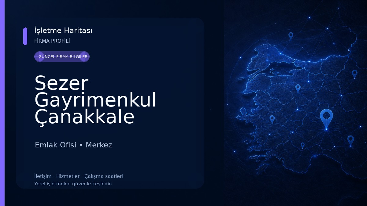 Sezer Gayrimenkul Çanakkale Emlak Ofisi