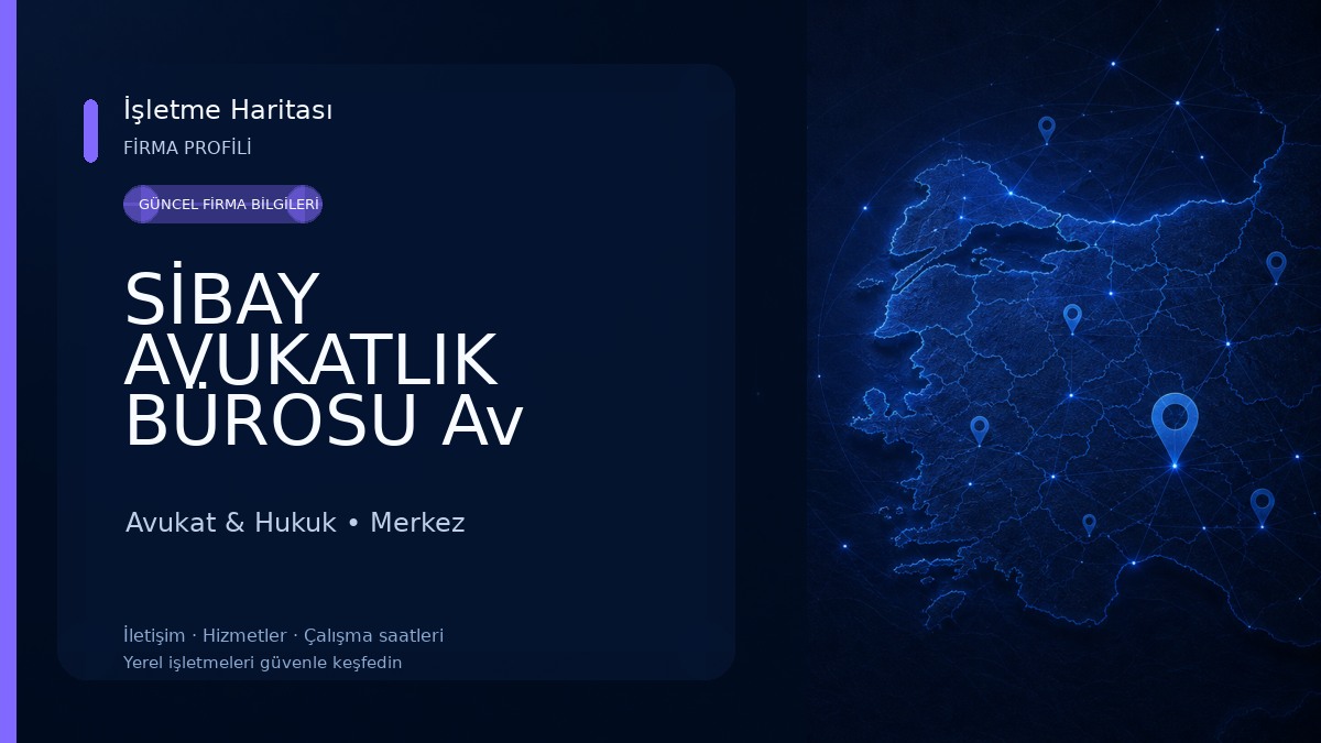 SİBAY AVUKATLIK BÜROSU Av Necip Faızl Bayram Av Barış AL Avukat & Hukuk