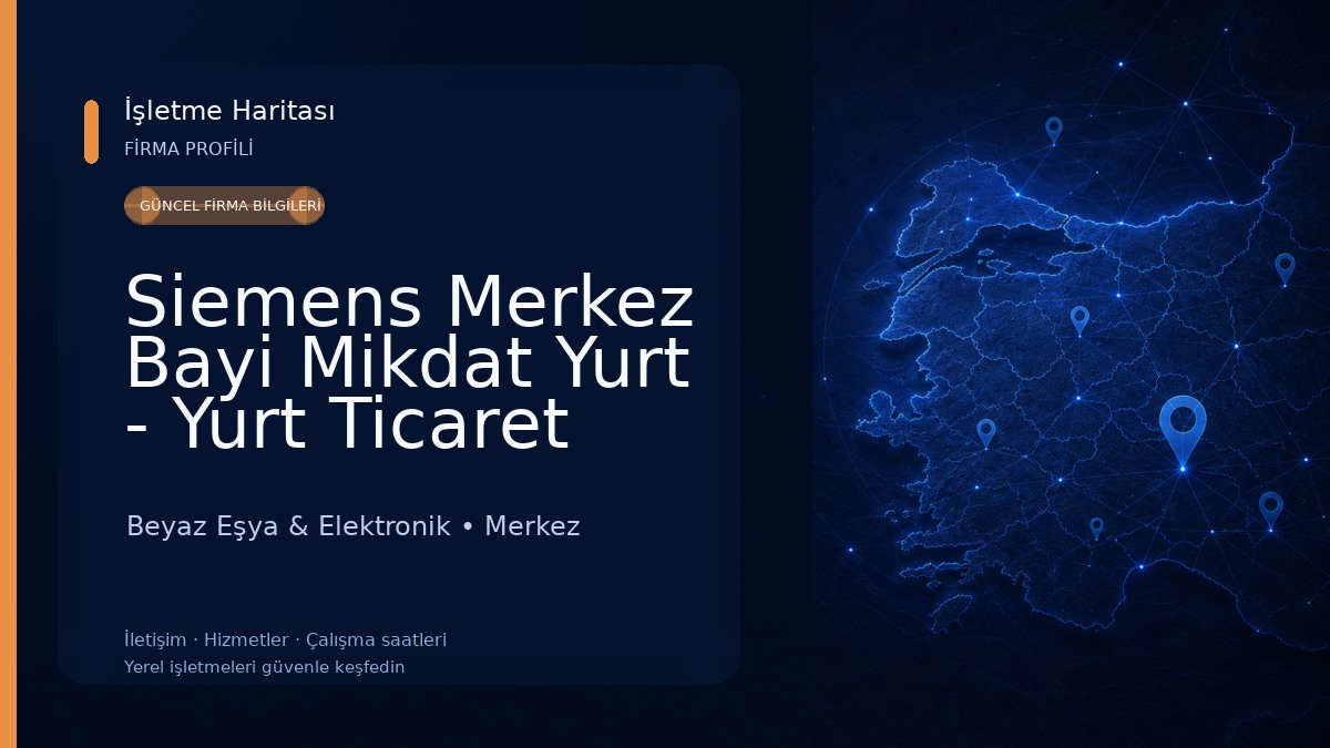 Siemens Merkez Bayi Mikdat Yurt - Yurt Ticaret Beyaz Eşya & Elektronik