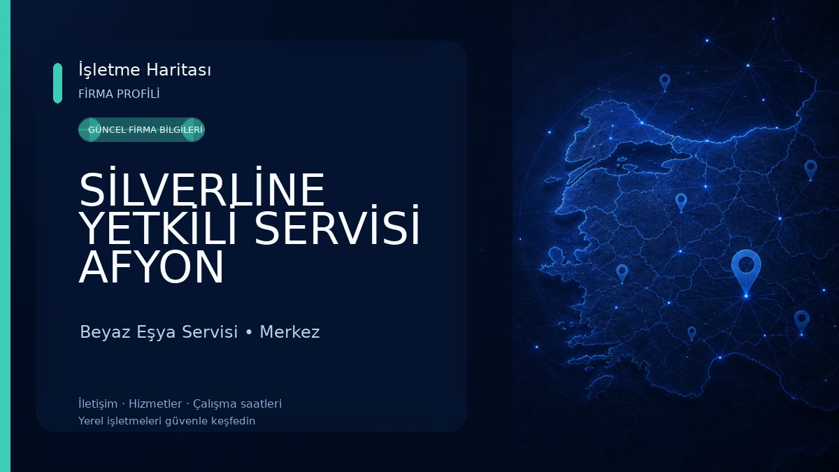 SİLVERLİNE YETKİLİ SERVİSİ AFYON