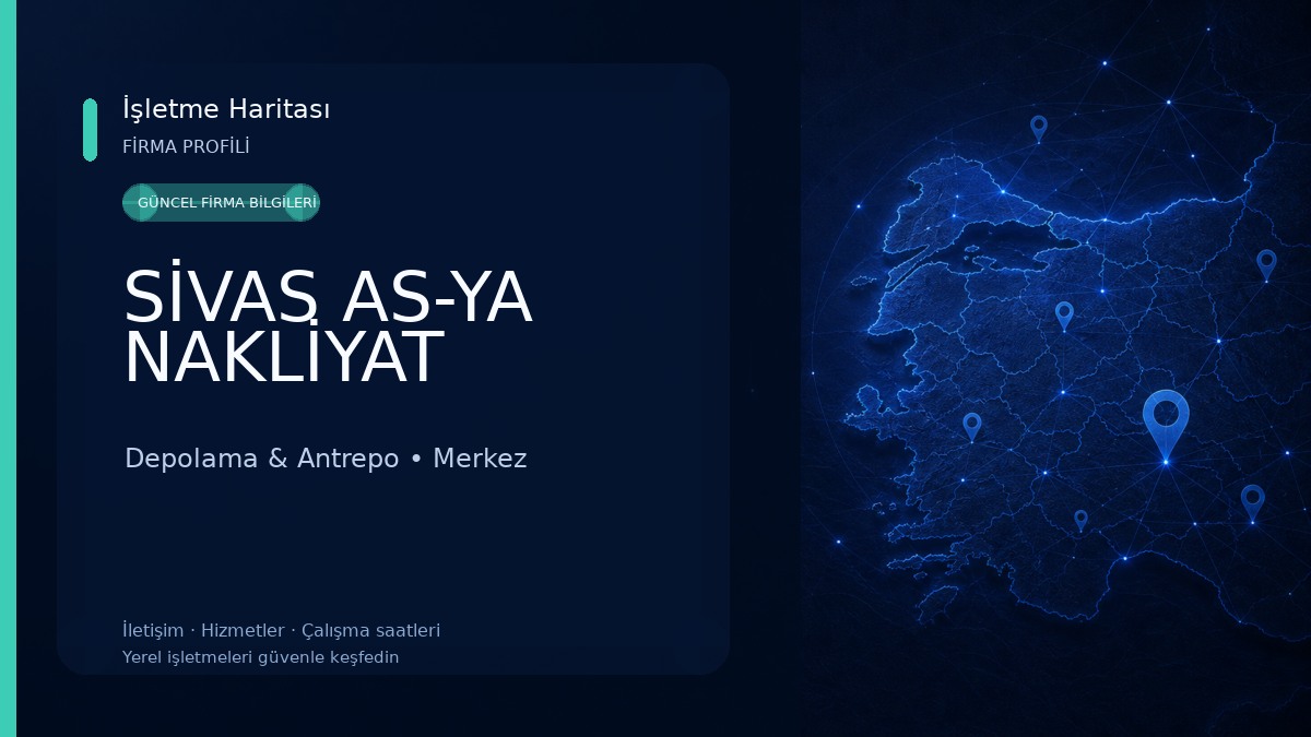 SİVAS AS-YA NAKLİYAT Depolama & Antrepo
