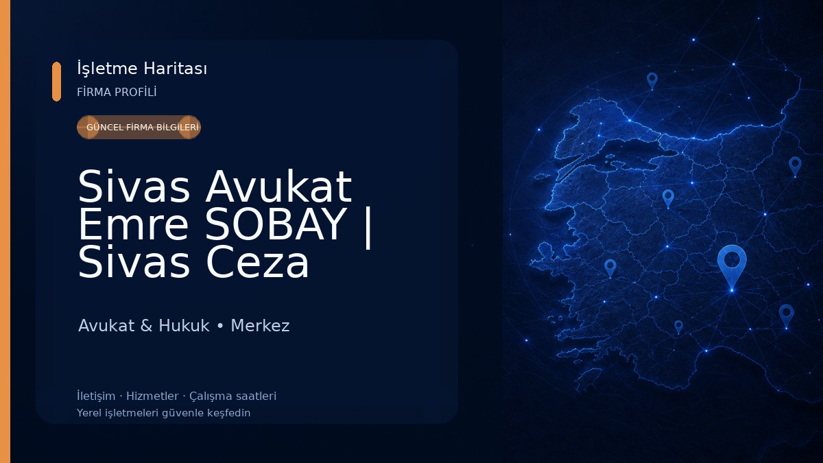 Sivas Avukat Emre SOBAY | Sivas Ceza Avukatı | Sivas Boşanma Avukatı | Sivas Miras Avukatı Avukat & Hukuk