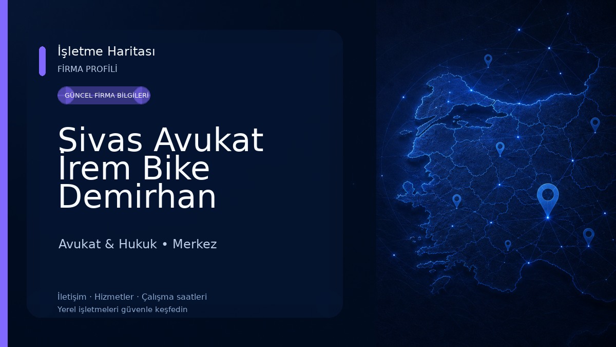 Sivas Avukat İrem Bike Demirhan Avukat & Hukuk
