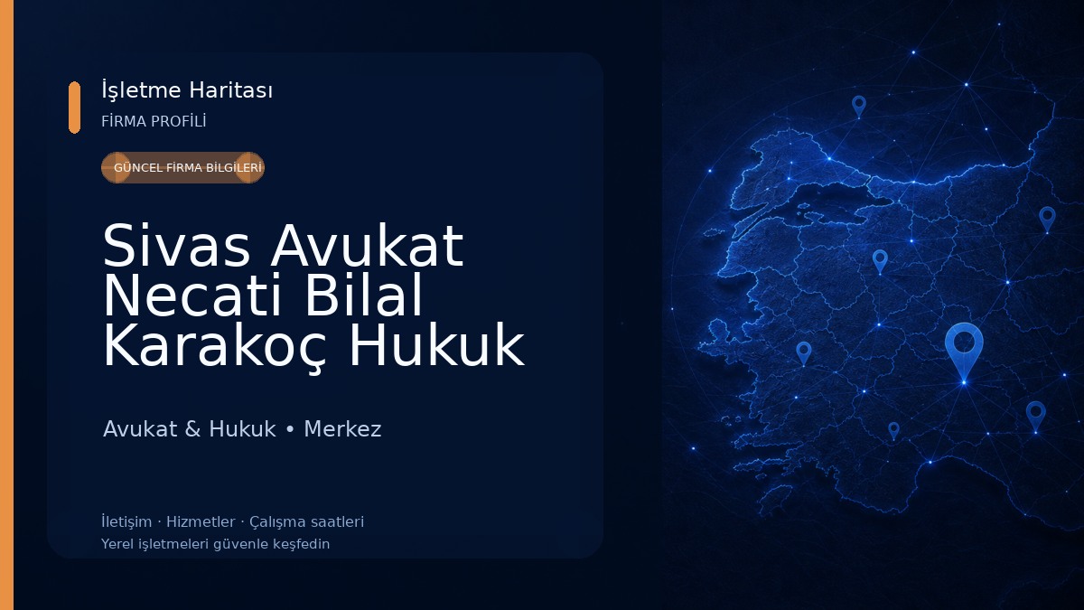 Sivas Avukat Necati Bilal Karakoç Hukuk Danışmanlık Avukat & Hukuk