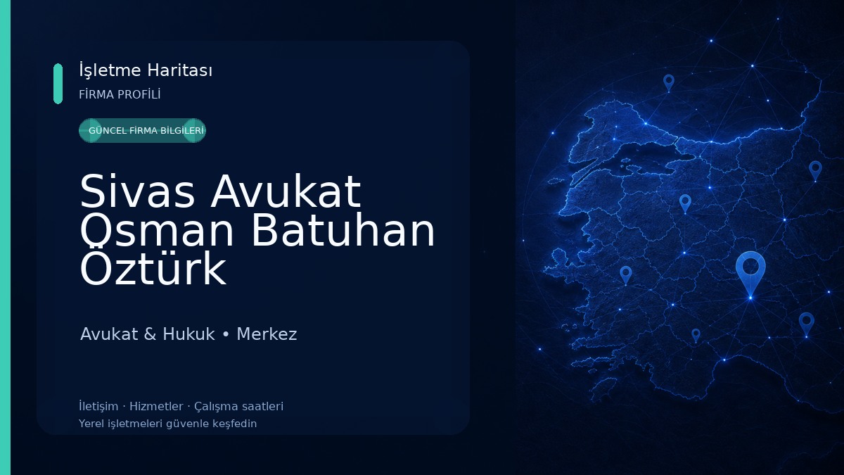 Sivas Avukat Osman Batuhan Öztürk