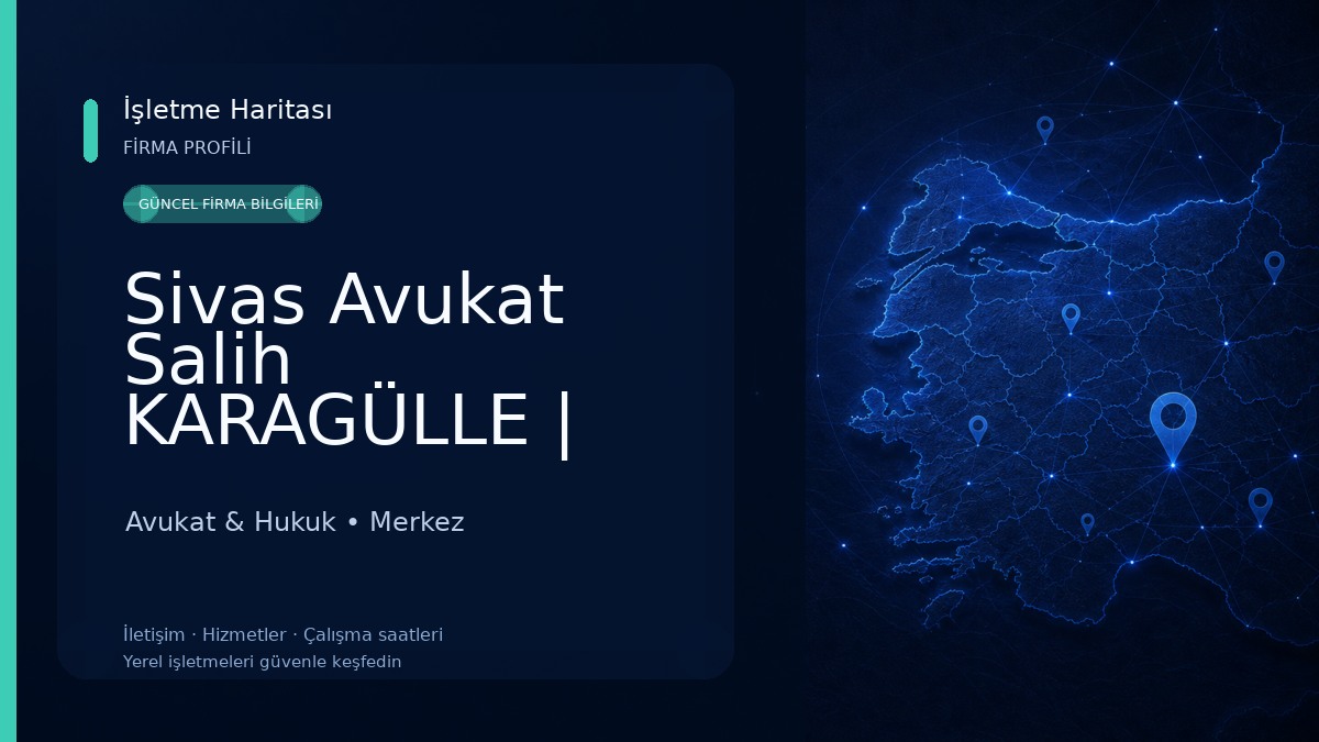 Sivas Avukat Salih KARAGÜLLE | Sivas Boşanma Avukatı,Ceza Avukatı,Gayrimenkul Avukatı,Miras Avukatı,Sigorta Avukatı Avukat & Hukuk