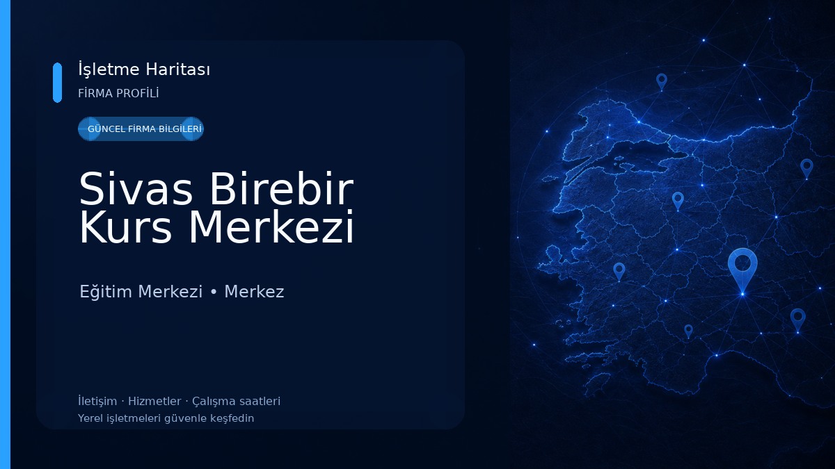 Sivas Birebir Kurs Merkezi Eğitim Merkezi
