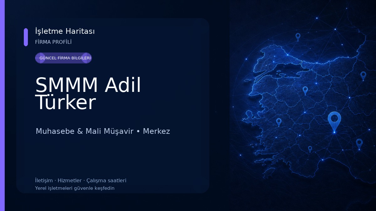 SMMM Adil Türker Muhasebe & Mali Müşavir