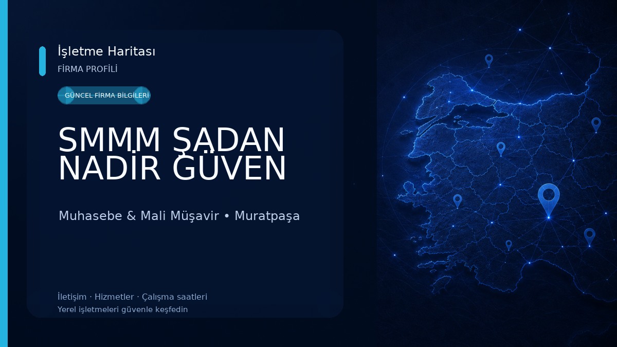 SMMM ŞADAN NADİR GÜVEN Muhasebe & Mali Müşavir