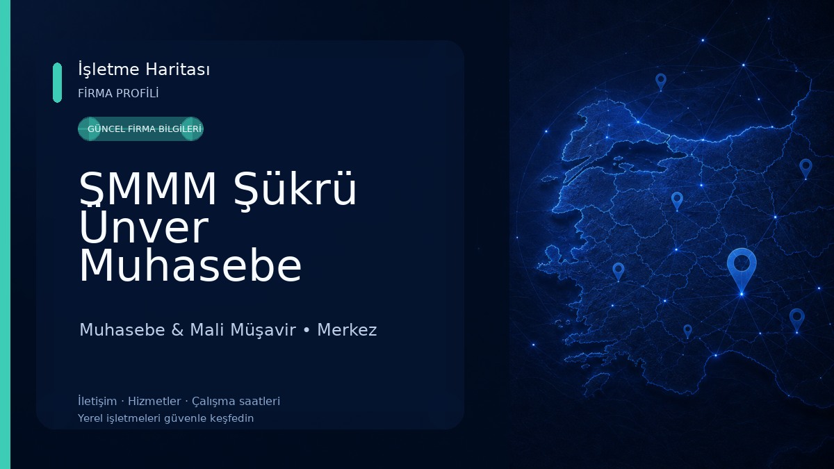 SMMM Şükrü Ünver Muhasebe Bürosu Muhasebe & Mali Müşavir