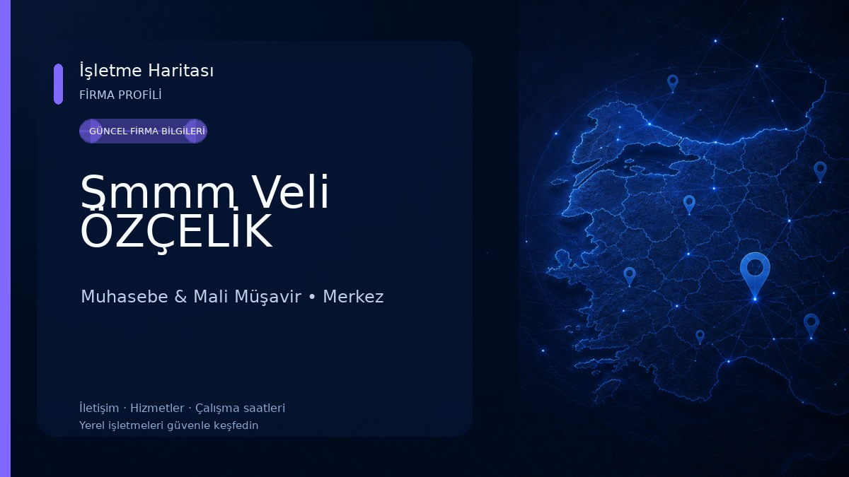 Smmm Veli ÖZÇELİK 