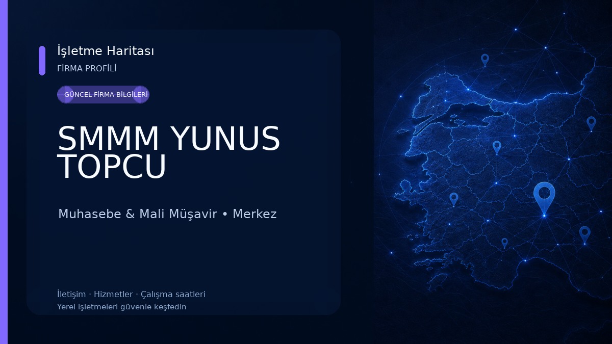 SMMM YUNUS TOPCU Muhasebe & Mali Müşavir