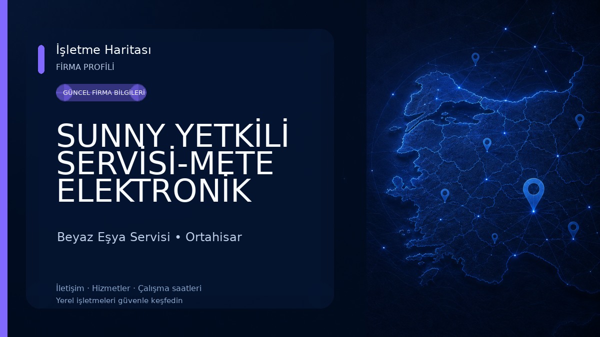 SUNNY YETKİLİ SERVİSİ-METE ELEKTRONİK Beyaz Eşya Servisi