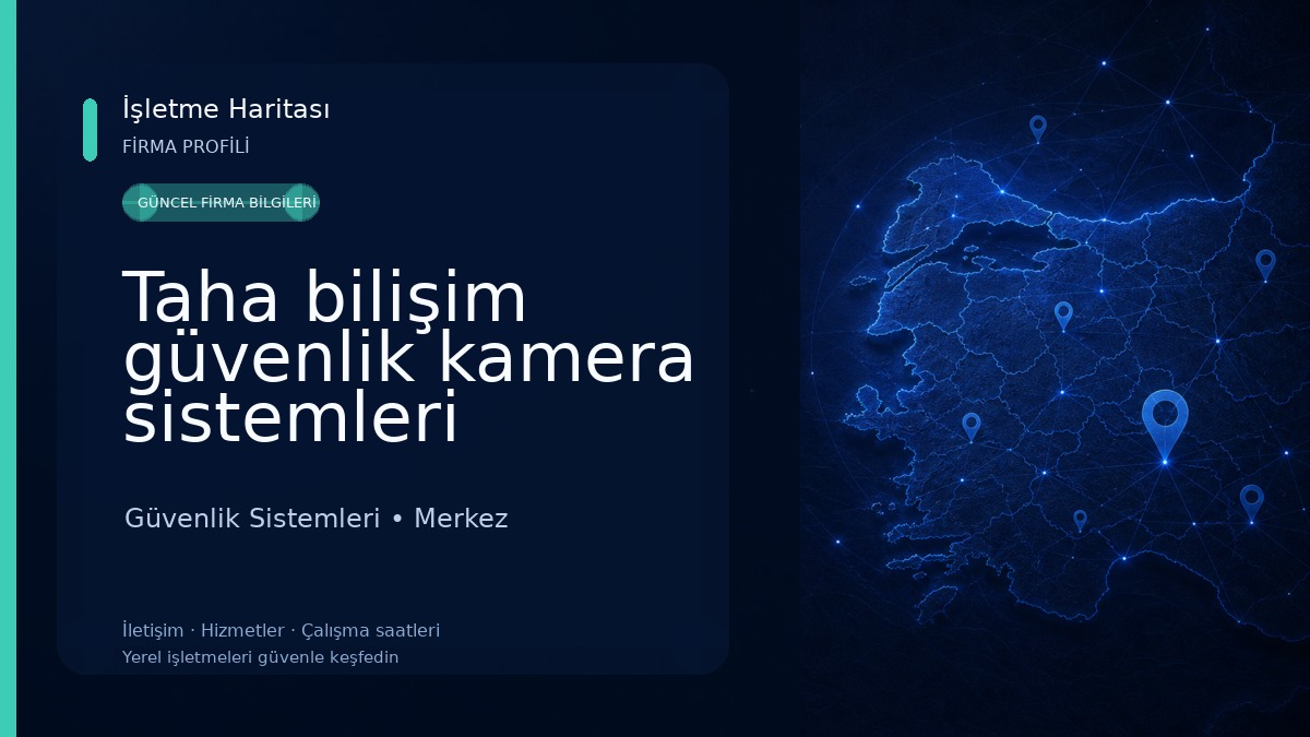 Taha bilişim güvenlik kamera sistemleri Güvenlik Sistemleri