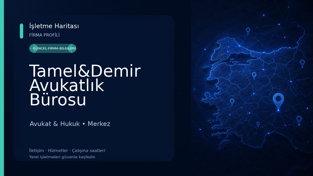 Tamel&Demir Avukatlık Bürosu Avukat & Hukuk