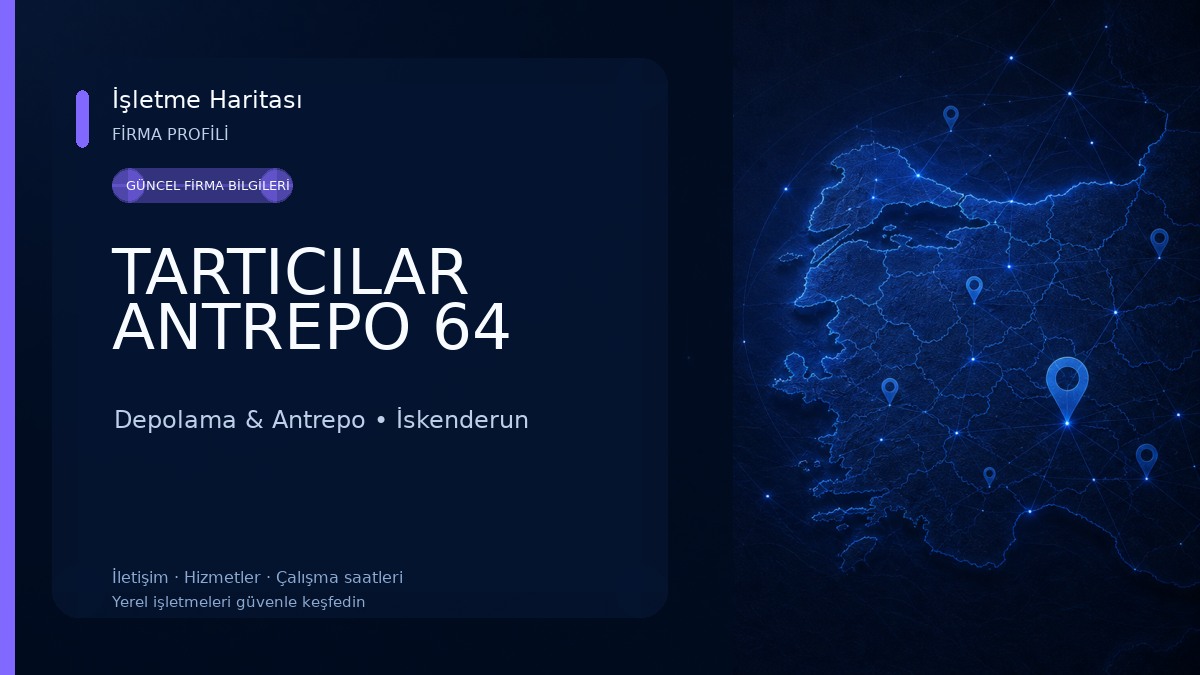 TARTICILAR ANTREPO 64 Depolama & Antrepo