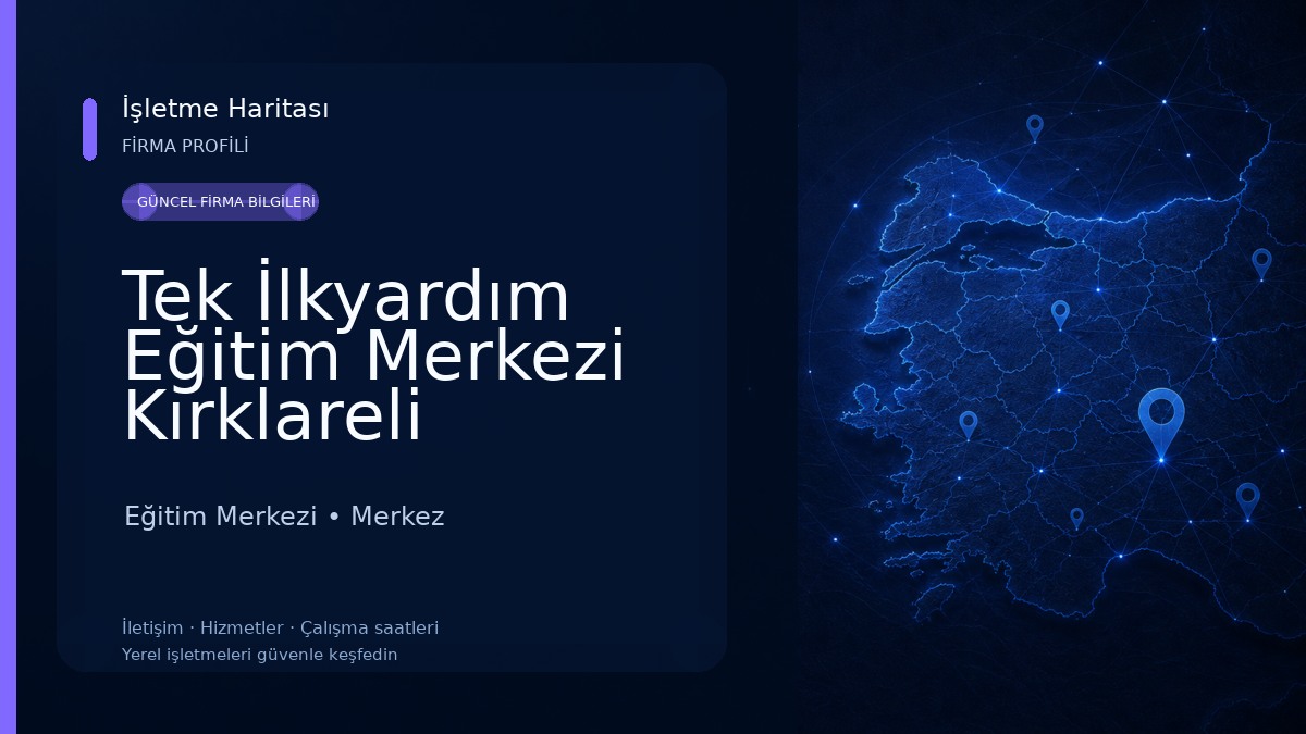 Tek İlkyardım Eğitim Merkezi Kırklareli Eğitim Merkezi
