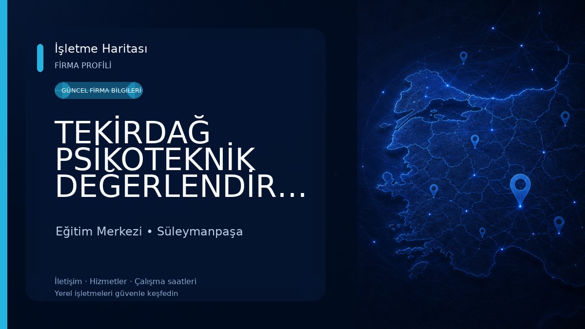 TEKİRDAĞ PSİKOTEKNİK DEĞERLENDİRME MERKEZİ