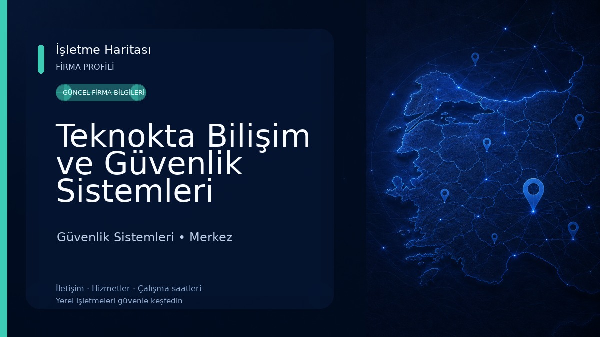 Teknokta Bilişim ve Güvenlik Sistemleri 