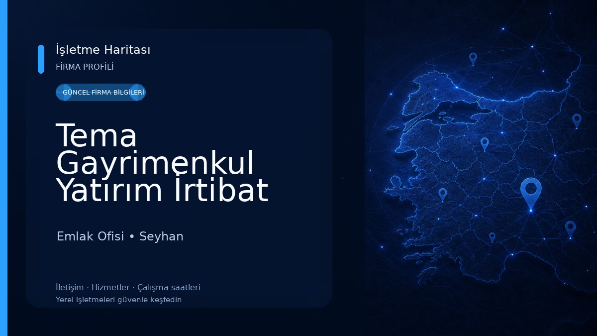 Tema Gayrimenkul Yatırım İrtibat Ofisi