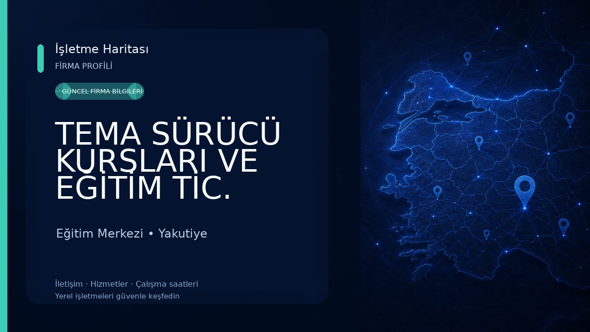 TEMA SÜRÜCÜ KURSLARI VE EĞİTİM TİC. SAN.LTD.ŞTİ Eğitim Merkezi