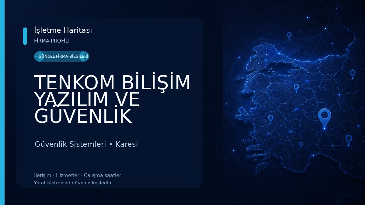 TENKOM BİLİŞİM YAZILIM VE GÜVENLİK SİSTEMLERİ