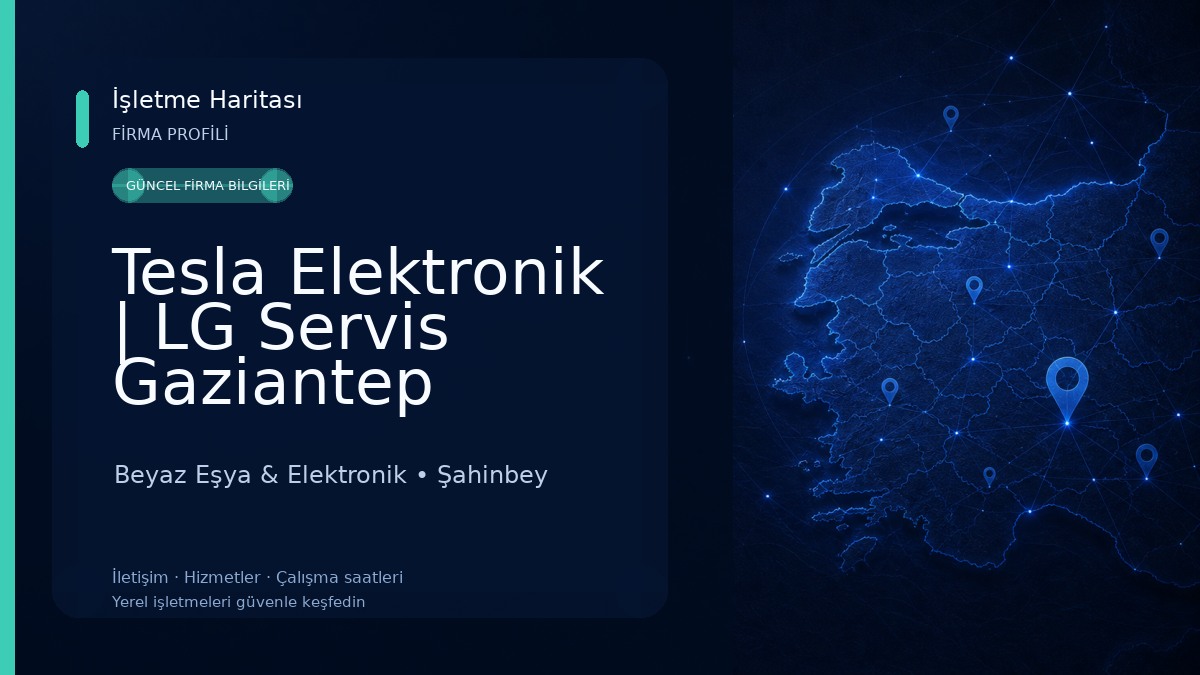 Tesla Elektronik | LG Servis Gaziantep Beyaz Eşya & Elektronik